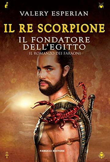 Il re scorpione (Fanucci Editore)